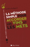 Sandrine Audegond - La méthode simple pour accorder les vins et les mets.