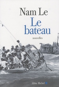 Nam Le - Le bateau.
