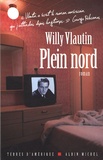Willy Vlautin - Plein nord.