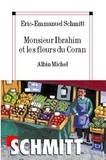Eric-Emmanuel Schmitt et Eric-Emmanuel Schmitt - Monsieur Ibrahim et les fleurs du Coran.
