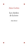 Alain Corbin et Alain Corbin - Les Cloches de la terre.