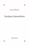 Louis Marin et Louis Marin - Lectures traversières.