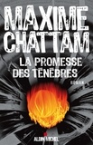 Maxime Chattam et Maxime Chattam - La Promesse des ténèbres.