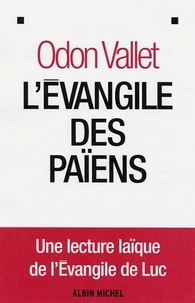 Odon Vallet et Odon Vallet - L'Evangile des païens.