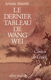Ariane Buisset et Ariane Buisset - Le Dernier Tableau de Wang Wei.