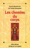  Collectif et  Collectif - Les Chemins du corps.