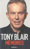 Tony Blair - Mémoires.