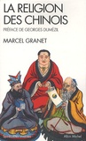 Marcel Granet - La religion des chinois.