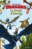  DreamWorks - Dragons - Le secret d'Harold.