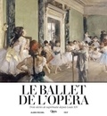 Mathias Auclair et Christophe Ghristi - Le ballet de l'Opéra - Trois siècles de suprématie depuis Louis XIV.
