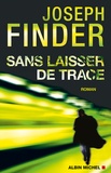 Joseph Finder - Sans laisser de trace.