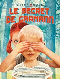 Stian Hole - Le secret de Garmann.