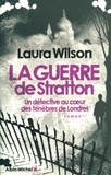 Laura Wilson - La Guerre de Stratton.