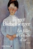 Roger Bichelberger et Roger Bichelberger - La Fille à l'étoile d'or.