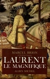 Marcel Brion et Marcel Brion - Laurent le Magnifique.