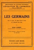 Henri Hubert et Henri Hubert - Les Germains - Cours professé, école du Louvre 1924-1925.
