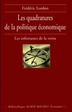 Frédéric Lordon et Frédéric Lordon - Les Quadratures de la politique économique.