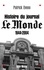 Patrick Eveno et Patrick Eveno - Histoire du journal "Le Monde" 1944-2004.
