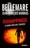 Pierre Bellemare et Pierre Bellemare - Kidnappings - 25 rendez-vous avec l'angoisse.