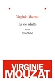 Virginie Mouzat - La vie adulte.