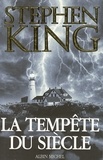 Stephen King et Stephen King - La Tempête du siècle.