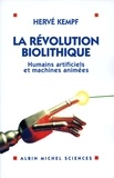 Hervé Kempf et Hervé Kempf - La Révolution biolithique.
