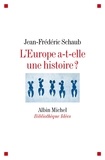 Jean-Frédéric Schaub et Jean-Frédéric Schaub - L'Europe a-t-elle une histoire ?.