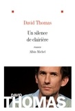 David Thomas - Un silence de clairière.