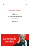 Maurice Nadeau - Grâces leur soient rendues.
