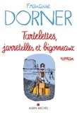 Françoise Dorner - Tartelettes, jarretelles et bigorneaux.
