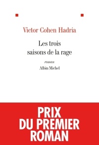 Victor Cohen-hadria et Victor Cohen Hadria - Les Trois saisons de la rage.