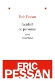 Eric Pessan et Eric Pessan - Incident de personne.