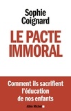 Sophie Coignard et Sophie Coignard - Le Pacte immoral.