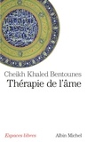 Khaled Bentounès et Khaled Bentounès - Thérapie de l'âme.