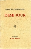 Jacques Chardonne - Demi-jour.