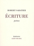 Robert Sabatier et Robert Sabatier - Ecriture.