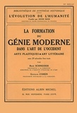 Gustave Cohen et Gustave Cohen - La Formation du génie moderne dans l'art de l'Occident - Arts plastiques et art littéraire.