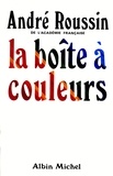 André Roussin et André Roussin - La Boîte à couleurs.
