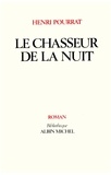 Henri Pourrat et Henri Pourrat - Le Chasseur de la nuit.