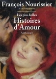 François Nourissier et François Nourissier - Les Plus belles histoires d'amour de la littérature française.