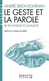 André Leroi-Gourhan - Le geste et la parole - Tome 1, Technique et langage.