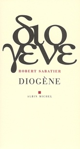 Robert Sabatier et Robert Sabatier - Diogène.