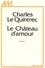 Charles Le Quintrec et Charles Le Quintrec - Le Château d'amour.