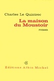 Charles Le Quintrec et Charles Le Quintrec - La Maison du Moustoir.