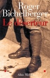 Roger Bichelberger et Roger Bichelberger - Le Déserteur.