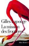 Gilles Lapouge et Gilles Lapouge - La Mission des frontières.