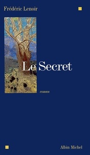 Frédéric Lenoir - Le Secret.