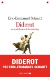 Eric-Emmanuel Schmitt et Eric-Emmanuel Schmitt - Diderot ou la Philosophie de la séduction.