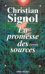 Christian Signol et Christian Signol - La Promesse des sources.
