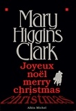 Mary Higgins Clark - Joyeux Noël, Merry Christmas.
